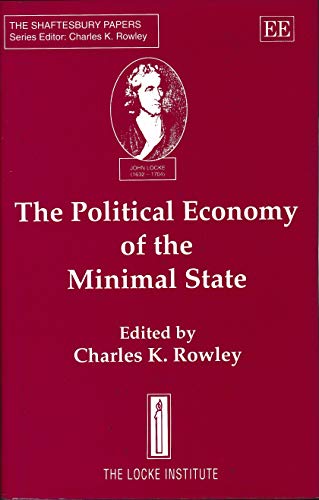 The Political Economy of the Minimal State (Shaftesbury Papers)
